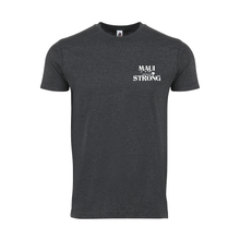 Load image into Gallery viewer, Maui Strong No Ka Oi Value Tee