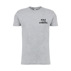 Maui Strong No Ka Oi Value Tee