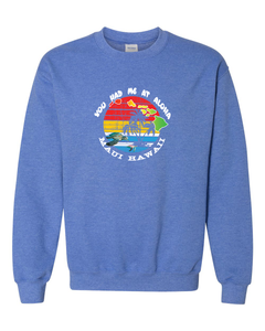 You Had Me At Aloha Adult Crewneck